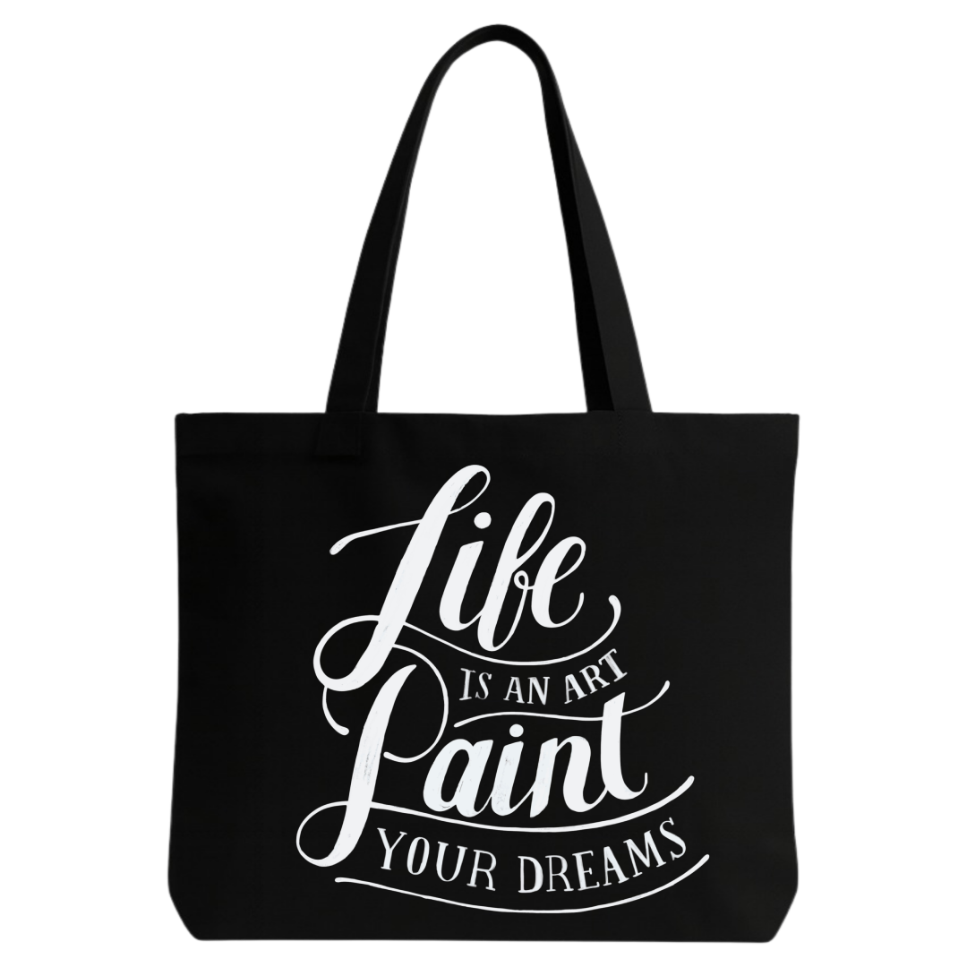 STYLLURE Printed Tote Bag for Women, Quote Life is an Art Paint Your Dreams, Black Shoulder Bag, Lightweight and Spacious