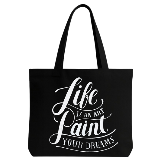 STYLLURE Printed Tote Bag for Women, Quote Life is an Art Paint Your Dreams, Black Shoulder Bag, Lightweight and Spacious